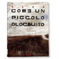 COME UN PICCOLO OLOCAUSTO